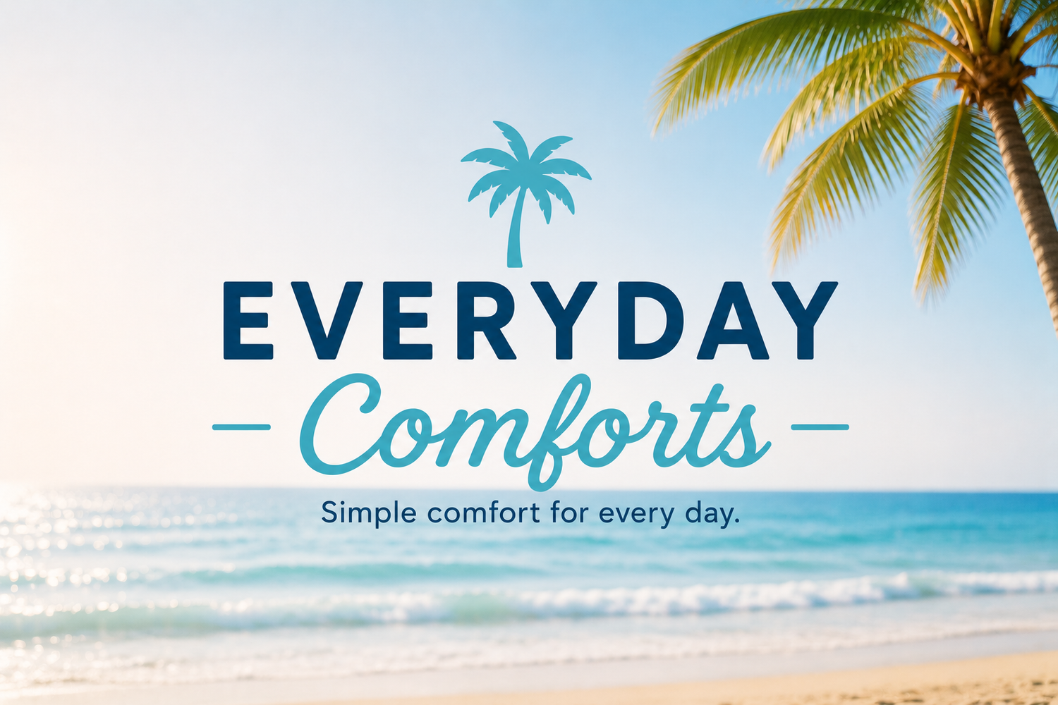 Everyday Comforts